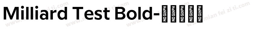 Milliard Test Bold字体转换